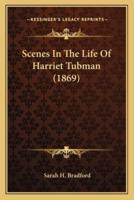 Scenes In The Life Of Harriet Tubman (1869)