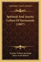 Spiritual And Ascetic Letters Of Savonarola (1907)