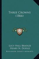Three Crowns (1866)