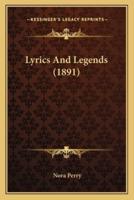 Lyrics And Legends (1891)