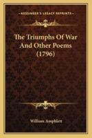 The Triumphs Of War And Other Poems (1796)