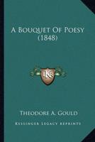A Bouquet Of Poesy (1848)