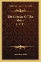 The Silences Of The Moon (1911)