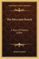 The Moccasin Ranch