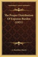 The Proper Distribution Of Expense Burden (1921)