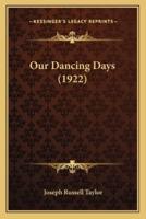 Our Dancing Days (1922)