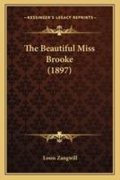 The Beautiful Miss Brooke (1897)