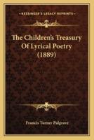 The Children's Treasury Of Lyrical Poetry (1889)