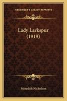 Lady Larkspur (1919)