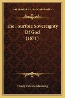 The Fourfold Sovereignty Of God (1871)