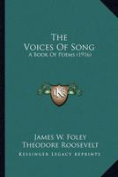 The Voices of Song the Voices of Song