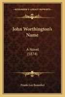 John Worthington's Name