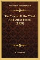 The Voices of the Wind and Other Poems (1868) the Voices of the Wind and Other Poems (1868)