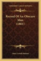 Record Of An Obscure Man (1861)