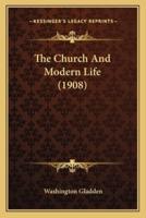 The Church And Modern Life (1908)