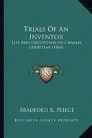 Trials Of An Inventor