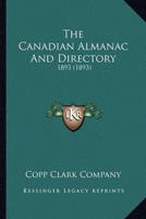 The Canadian Almanac And Directory