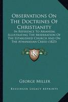 Observations On The Doctrines Of Christianity