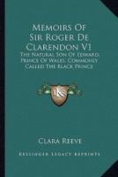 Memoirs Of Sir Roger De Clarendon V1