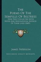 The Poems of the Sempills of Beltrees the Poems of the Sempills of Beltrees