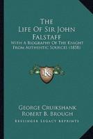 The Life Of Sir John Falstaff