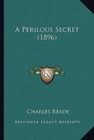 A Perilous Secret (1896)