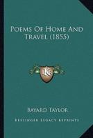 Poems Of Home And Travel (1855)