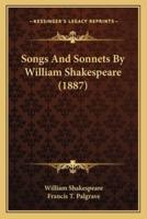 Songs And Sonnets By William Shakespeare (1887)