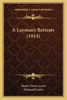 A Layman's Retreats (1914)