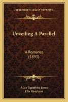 Unveiling A Parallel