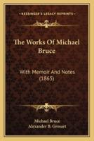 The Works Of Michael Bruce