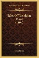 Tales Of The Maine Coast (1894)