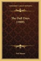 The Daft Days (1909)