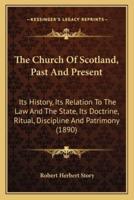 The Church Of Scotland, Past And Present