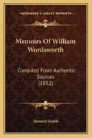 Memoirs Of William Wordsworth