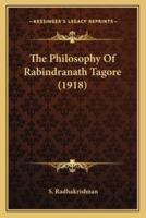 The Philosophy Of Rabindranath Tagore (1918)