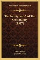 The Immigrant And The Community (1917)