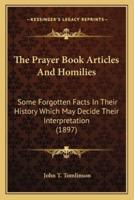 The Prayer Book Articles And Homilies