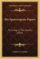 The Sparrowgrass Papers