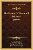 The Poems of Trumbull Stickney (1905) the Poems of Trumbull Stickney (1905)