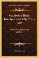 California Three Hundred And Fifty Years Ago