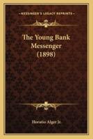 The Young Bank Messenger (1898)