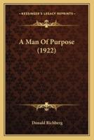 A Man Of Purpose (1922)