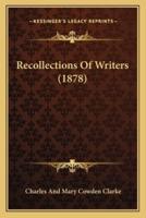 Recollections Of Writers (1878)