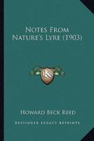 Notes From Nature's Lyre (1903)