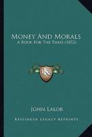 Money And Morals