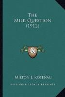 The Milk Question (1912)