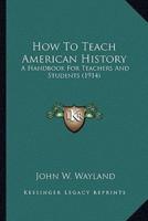 How To Teach American History