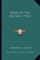 Birds Of The Rockies (1902)