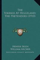 The Vikings At Helgeland; The Pretenders (1910)